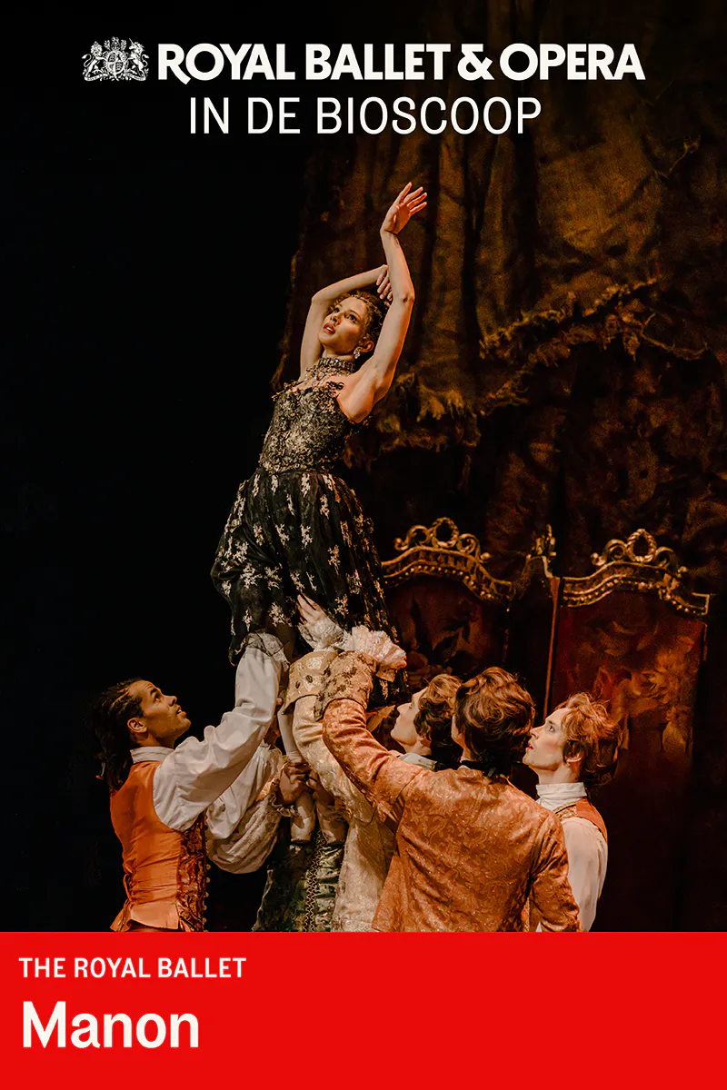 Royal Ballet and Opera: Manon — Filmhallen, Amsterdam