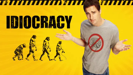 Idiocracy