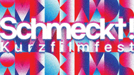 Schmeckt! Kurzfilmfest